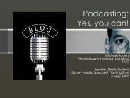 Podcasting: Yes, you can