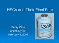 HFCs and Their Final Fate PowerPoint PPT Presentation