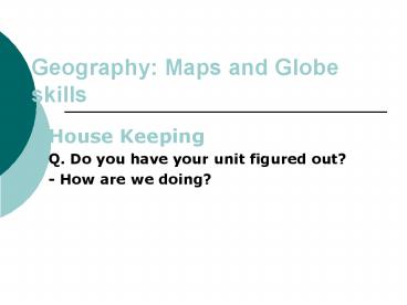 Geography: Maps and Globe skills