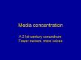Media concentration PowerPoint PPT Presentation
