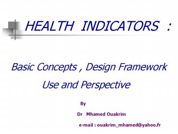 HEALTH INDICATORS :