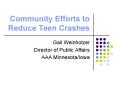 Community Efforts to Reduce Teen Crashes PowerPoint PPT Presentation