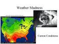 Weather Madness PowerPoint PPT Presentation