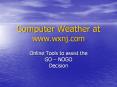 Computer%20Weather%20at%20www.wxnj.com PowerPoint PPT Presentation