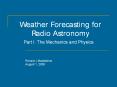 Weather Forecasting for Radio Astronomy PowerPoint PPT Presentation