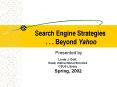 Search Engine Strategies . . . Beyond Yahoo PowerPoint PPT Presentation