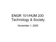 ENGR 101HUM 200: Technology PowerPoint PPT Presentation