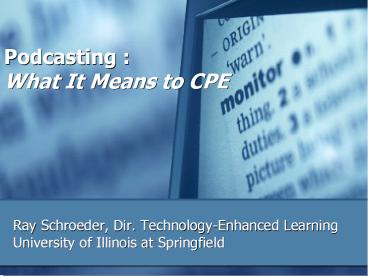 Podcasting : What It Means to CPE