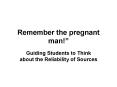 Remember the pregnant man PowerPoint PPT Presentation