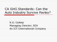 CA GHG Standards: Can the Auto Industry Survive Pavley PowerPoint PPT Presentation