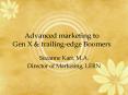 Advanced marketing to Gen X PowerPoint PPT Presentation