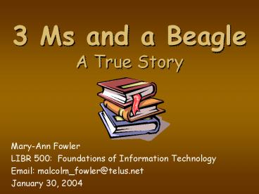 3 Ms and a Beagle A True Story
