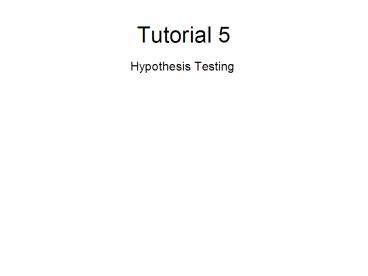 Tutorial 5