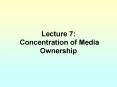 Lecture 7: Concentration of Media Ownership PowerPoint PPT Presentation