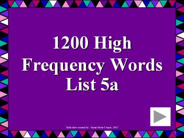 Slide show created by: Susan Orton Cooper, 2005 ... girl