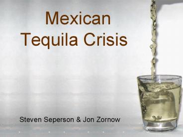 Mexican Tequila Crisis