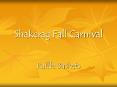 Shakerag Fall Carnival PowerPoint PPT Presentation