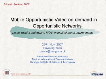 Mobile Opportunistic Videoondemand in Opportunistic Networks