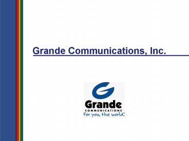 Grande Communications, Inc.