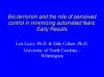 Bioterrorism and the role of perceived control in minimizing automated fears: Early Results PowerPoint PPT Presentation