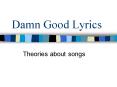Damn Good Lyrics PowerPoint PPT Presentation