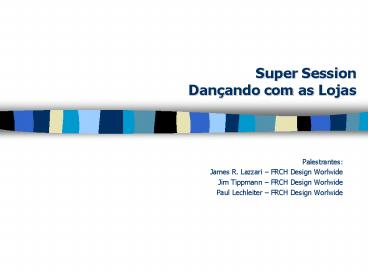 Super Session Danando com as Lojas