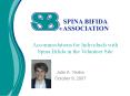 Accommodations for Individuals with Spina Bifida in the Volunteer Site PowerPoint PPT Presentation