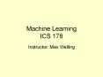 Machine Learning ICS 178 PowerPoint PPT Presentation