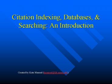 Citation Indexing, Databases,