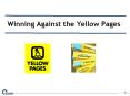 Winning Against the Yellow Pages PowerPoint PPT Presentation