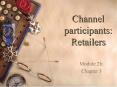 Channel participants: Retailers