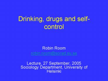 Drinking, drugs and selfcontrol