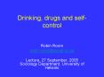Drinking, drugs and selfcontrol PowerPoint PPT Presentation