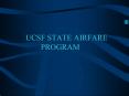 UCSF STATE AIRFARE PROGRAM PowerPoint PPT Presentation