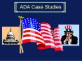 ADA Case Studies PowerPoint PPT Presentation