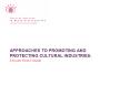 APPROACHES TO PROMOTING AND PROTECTING CULTURAL INDUSTRIES: PowerPoint PPT Presentation