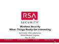 Wireless Security When Things Really Get Interesting PowerPoint PPT Presentation