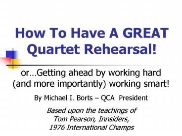 How To Have A GREAT Quartet Rehearsal
