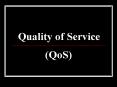 Quality of Service PowerPoint PPT Presentation