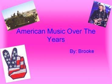 American Music Over The Years