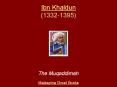 Ibn%20Khaldun%20(1332-1395) PowerPoint PPT Presentation