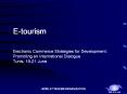 WORLD TOURISM ORGANIZATION. E-tourism. Electronic Commerc PowerPoint PPT Presentation
