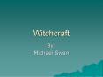 Witchcraft PowerPoint PPT Presentation