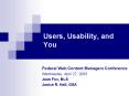 Users, Usability, and You PowerPoint PPT Presentation