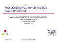 Peer-assisted VoD for set-top box based IP network PowerPoint PPT Presentation