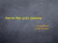 PeertoPeer p2p Querying PowerPoint PPT Presentation