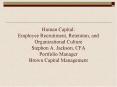 Human Capital: Employee Recruitment, Retention, and Organizational Culture Stephon A. Jackson, CFA P PowerPoint PPT Presentation