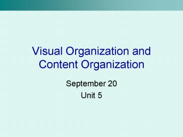 PPT – Visual Organization and Content Organization PowerPoint 