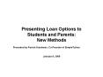 Presenting Loan Options to Students and Parents: New Methods PowerPoint PPT Presentation