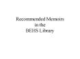 Recommended Memoirs in the BEHS Library PowerPoint PPT Presentation